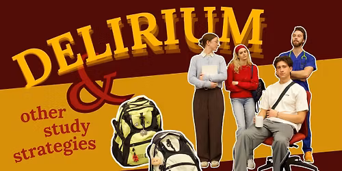 Delirium & Other Study Strategies: A QMed Musical 