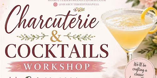 Charcuterie &Cocktails Workshop