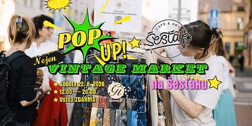 POP-UP (nejen) VINTAGE MARKET na \u0160es\u0165\u00e1ku