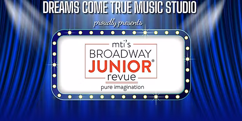 Dreams Come True Music Studio - Summer Showcase 2026