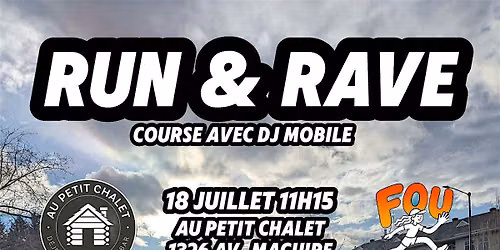 Run & Rave