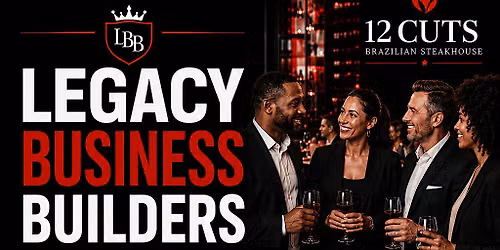 Legacy Business Builders Networking Social!