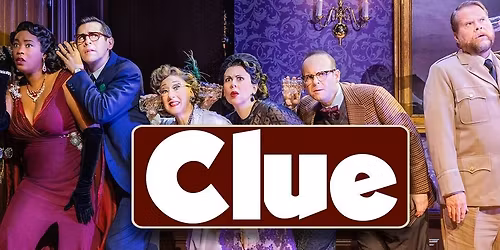 Clue - The Musical -  Indianapolis