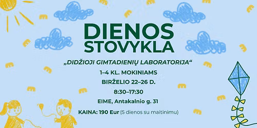 EIME dienos stovykla \u201eDid\u017eioji gimtadieni\u0173 laboratorija\u201c!