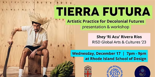 TIERRA FUTURA at RISD