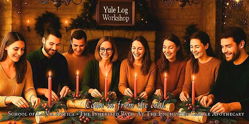 Annual Enchanted Candle Apothecary Yule Log Workshop