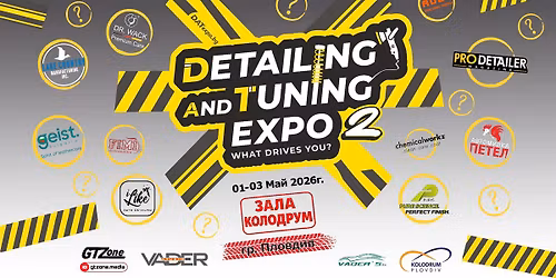 Detailing & Tuning Expo BG 2026!