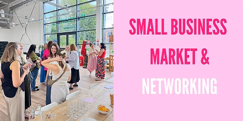 Festive Networking & Small Business Market Evening