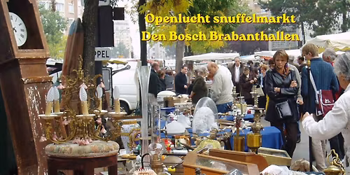 Giga Openlucht Snuffelmarkt Brabanthallen Den Bosch