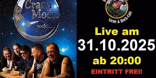 \u201cCRAZY MOON\u201c Live am 31.10.2025 ab 20:00 Uhr - Eintritt frei