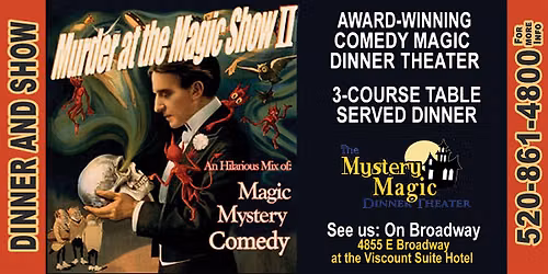 Mystery & Magic Dinner Theater -"M**der at the Magic Show II"