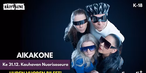 AIKAKONE @ Kauhavan Nuorisoseura