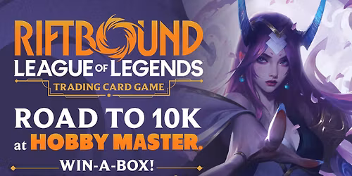 Riftbound - Road to 10k Event - Win-a-Box