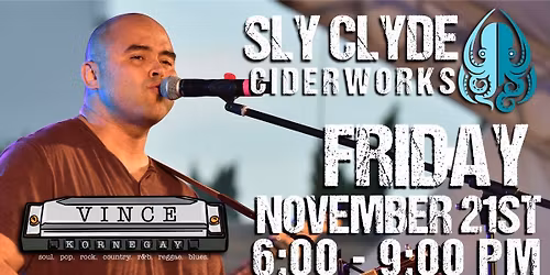 Vince Kornegay @ Sly Clyde CIDERWORKS