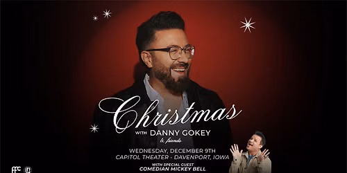 Danny Gokey & Friends with Comedian Mickey Bell at Capitol Theatre