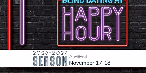 AUDITIONS: Blind Dating at Happy Hour by Shaun Kempf