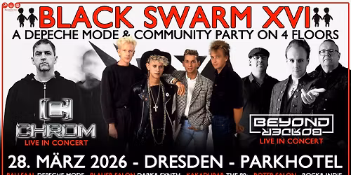 BLACK SWARM XVI - Live: CHROM & BEYOND BORDER