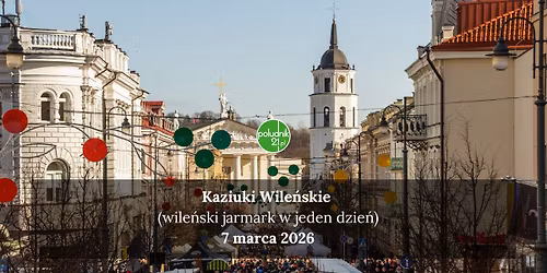 Kaziuki Wile\u0144skie (wile\u0144ski jarmark w jeden dzie\u0144)