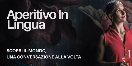 APERITIVO IN LINGUA - FOOD & DRINKS WE LOVE