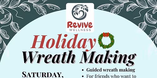 Holiday Wreath Making