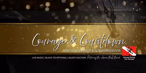 Courage & Countdown- New Years Eve Celebration