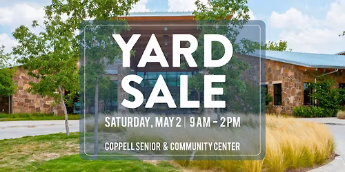 Coppell Senior Center Yard Sale