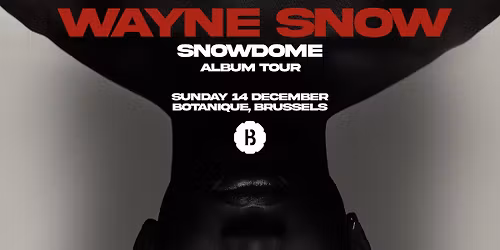 Wayne Snow \u2022 Botanique