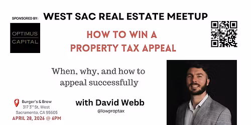 How to Win a Property Tax Appeal w\/ David Webb - West Sac REI Meetup