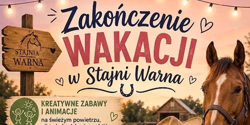 Zako\u0144czenie wakacji w Stajni Warna \ud83c\udf3b