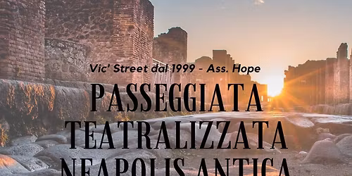Passeggiata Teatralizzata Antica Neapolis, Napoli