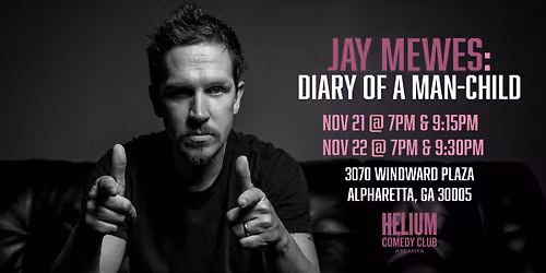 Jay Mewes Diary of a Man-Child in Atlanta, GA