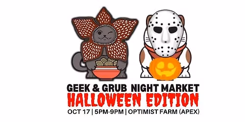 Apex Geek and Grub Night Market (Halloween Edition)