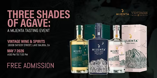 THREE SHADES OF AGAVE: A MIJENTA TASTING EVENT