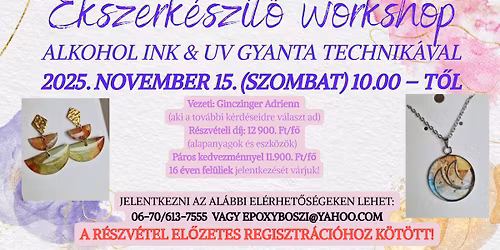 \u00c9KSZERK\u00c9SZ\u00cdT\u0150 WORKSHOP \u2013 ALKOHOL INK & UV GYANTA TECHNIK\u00c1VAL
