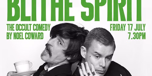Blithe Spirit - The Occult Comedy By Noel Coward
