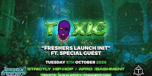 TOXIC 2026 FRESHERS LAUNCH FT. SPECIAL GUEST
