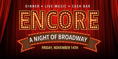 Encore: A Night of Broadway - A Dinner Show by Energy City Voices