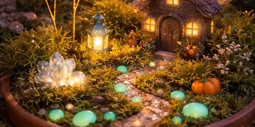Under The Harvest Moon: Fairy Garden Workshop