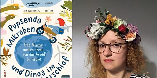 Pupsende Mikroben und Dinos im Winterschlaf - Lesungen und Workshop mit Ola Wolda\u0144ska-P\u0142oci\u0144ska