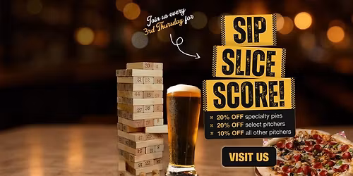 Sip, Slice, Score! at The Heights