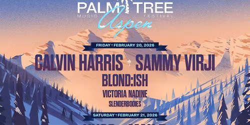 Palm Tree Music Festival: Calvin Harris Kygo & Sofi Tukker