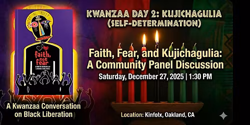 Faith, Fear, and Kujichagulia: A Kwanzaa Conversation on Black Liberation