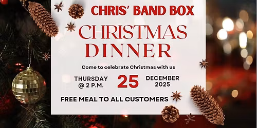 Christmas Dinner at Chris' Band Box