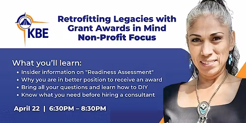 Retrofitting Legacies with Grant Awards in Mind [Apr 22nd Non-Profit Focus]