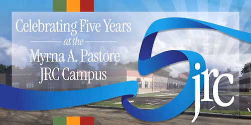 Myrna A. Pastore Campus 5th Year Anniversary Celebration