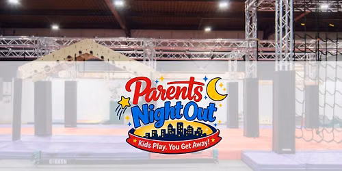 Parents Night Out at USA Ninja Challenge