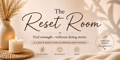 The Reset Room