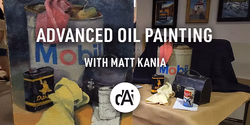Advanced Oil Painting with Matt Kania - Session 1 of 5