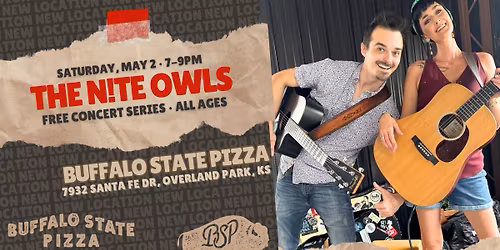 The NIte Owls at Buffalo State Pizza in Downtown OP on Sat, May 2  at 7PM