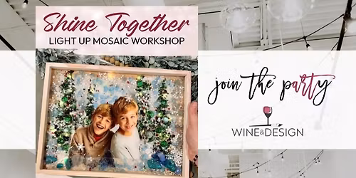 Shine Together Light Up Resin Mosaic Workshop | Wine & Design